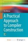 Image for A Practical Approach to Compiler Construction