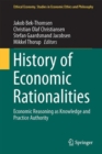 Image for History of economic rationalities: economic reasoning as knowledge and practice authority : 54