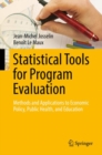 Image for Statistical tools for program evaluation  : methods and applications to economic policy, public health, and education