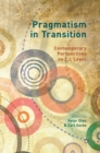Image for Pragmatism in transition  : contemporary perspectives on C. I. Lewis
