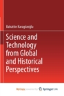 Image for Science and Technology from Global and Historical Perspectives