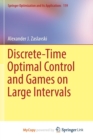 Image for Discrete-Time Optimal Control and Games on Large Intervals