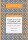 Image for Higher Education Discourse and Deconstruction: Challenging the Case for Transparency and Objecthood