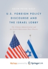 Image for U.S. Foreign Policy Discourse and the Israel Lobby : The Clinton Administration and the Israeli-Palestinian Peace Process  