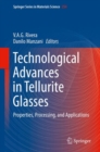 Image for Technological Advances in Tellurite Glasses: Properties, Processing, and Applications