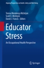 Image for Educator Stress: An Occupational Health Perspective