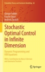 Image for Stochastic optimal control in infinite dimension  : dynamic programming and HJB equations