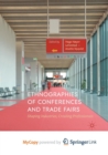 Image for Ethnographies of Conferences and Trade Fairs