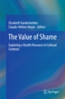 Image for Value of Shame: Exploring a Health Resource in Cultural Contexts
