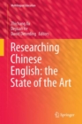 Image for Researching Chinese English: the State of the Art