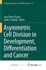 Image for Asymmetric Cell Division in Development, Differentiation and Cancer