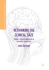 Image for Rethinking the Clinical Gaze: Patient-centred Innovation in Paediatric Neurology