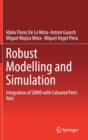 Image for Robust modelling and simulation  : integration of SIMIO with coloured petri nets