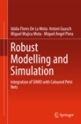 Image for Robust modelling and simulation: integration of SIMIO with coloured petri nets