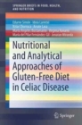 Image for Nutritional and Analytical Approaches of Gluten-Free Diet in Celiac Disease