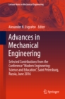 Image for Advances in Mechanical Engineering: Selected Contributions from the Conference &amp;quot;Modern Engineering: Science and Education&amp;quot;, Saint Petersburg, Russia, June 2016