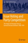 Image for Issue Voting and Party Competition: The Impact of Cleavage Lines on German Elections between 1980-1994
