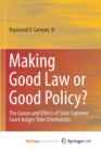 Image for Making Good Law or Good Policy?