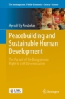 Image for Peacebuilding and Sustainable Human Development: The Pursuit of the Bangsamoro Right to Self-Determination