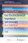 Image for Fast Electrochemical Impedance Spectroscopy : As a Statistical Condition  Monitoring Tool