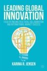 Image for Leading global innovation  : facilitating multicultural collaboration and international market success