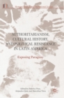 Image for Authoritarianism, Cultural History, and Political Resistance in Latin America