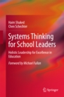 Image for Systems Thinking for School Leaders: Holistic Leadership for Excellence in Education