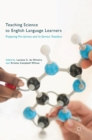 Image for Teaching science to English language learners  : preparing pre-service and in-service teachers