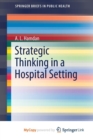 Image for Strategic Thinking in a Hospital Setting