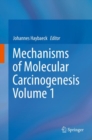 Image for Mechanisms of Molecular Carcinogenesis - Volume 1