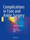Image for Complications in Foot and Ankle Surgery