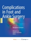 Image for Complications in Foot and Ankle Surgery