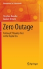 Image for Zero Outage : Putting ICT Quality First in the Digital Era