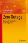 Image for Zero Outage: Putting ICT Quality First in the Digital Era