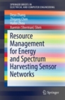 Image for Resource Management for Energy and Spectrum Harvesting Sensor Networks