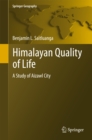 Image for Himalayan Quality of Life: A Study of Aizawl City