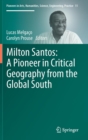 Image for Milton Santos: A Pioneer in Critical Geography from the Global South