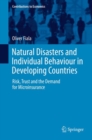 Image for Natural disasters and individual behaviour in developing countries  : risk, trust and the demand for microinsurance