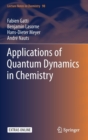 Image for Applications of Quantum Dynamics in Chemistry