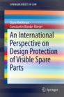 Image for International Perspective on Design Protection of Visible Spare Parts