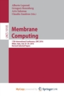 Image for Membrane Computing : 17th International Conference, CMC 2016, Milan, Italy, July 25-29, 2016, Revised Selected Papers