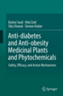 Image for Anti-diabetes and Anti-obesity Medicinal Plants and Phytochemicals: Safety, Efficacy, and Action Mechanisms