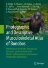 Image for Photographic and Descriptive Musculoskeletal Atlas of Bonobos