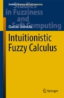 Image for Intuitionistic fuzzy calculus