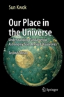 Image for Our Place in the Universe: Understanding Fundamental Astronomy from Ancient Discoveries