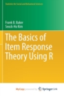 Image for The Basics of Item Response Theory Using R