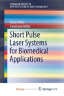Image for Short Pulse Laser Systems for Biomedical Applications