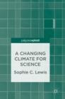 Image for A changing climate for science