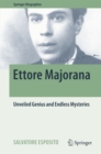 Image for Ettore Majorana: Unveiled Genius and Endless Mysteries