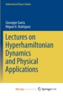 Image for Lectures on Hyperhamiltonian Dynamics and Physical Applications